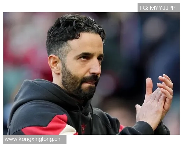 阿莫林谈球队表现强调每场比赛的艰难与前五目标的距离